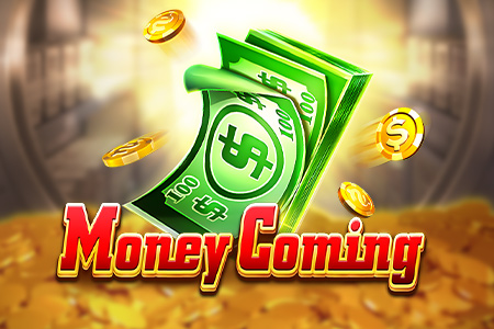 Money Coming